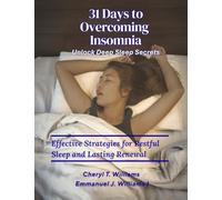31 Days to Overcoming Insomnia: Unlock Deep Sleep Secrets