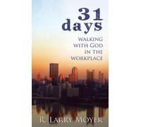 31 Days to Walking with God in the Workplace