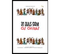 31 DIAS COM OS ORIXAS: 31 Dias com Exu