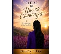 31 dias de Nuevos Comienzos: Una Cita a Solas Con Dios