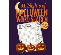 31 Nights of Halloween Word Search: Includes Daily Puzzles, Fun Facts, Puns and a Speed Challenge (Daily Word Search Books for Every Season)