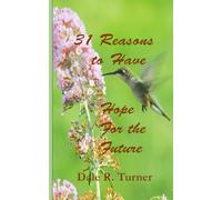 31 Reasons to Have Hope for the Future