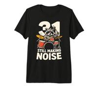 31 Still Making Noise 31st Birthday Funny Drummer 31 Premium T-Shirt