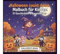 31 Tage bis Halloween:: Das große Countdown-Mal- und Lesebuch