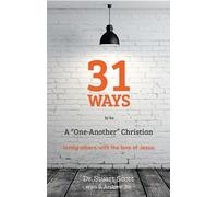 31 Ways to Be a "One-Another" Christian: Loving Others with the Love of Jesus