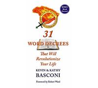 31 Word Decrees That Will Revolutionize Your Life