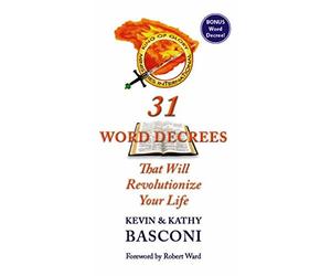 31 Word Decrees That Will Revolutionize Your Life