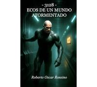 3128 - Ecos de un Mundo Atormentado