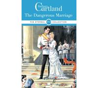 313. The Dangerous Marriage (The Eternal Collection)