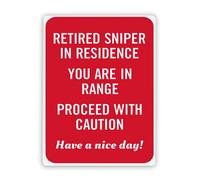 3130 Beware Danger Safety Sign,Funny Shooting Range Sign Retired Sniper in Residence, You are in Range, Proceed with Caution Have A Nice Day!,Warning Metal Tin Sign 12x16 Inch