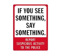 3130 Beware Danger Safety Sign,If You See Something, Say Something. Report Suspicious Activity to The Police,Warning Metal Tin Sign 12x16 Inch