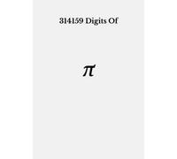 314159 Digits Of Pi (The Pi Series)