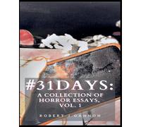 #31Days: A Collection of Horror Essays Vol. 1