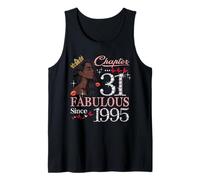 31st Birthday Black Queen Chapter 31 Fabulous Since 1995 Tank Top
