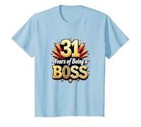 31st Birthday Gift: Years of Being a Boss Celebration T-Shirt, Kids, Baby Blue, 2 Years