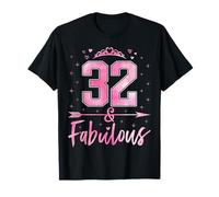 32 and Fabulous Cute Ladies 32nd Birthday Women 32 Years Old T-Shirt
