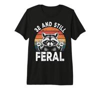 32 and Still Feral 32nd Birthday Funny 32 Years Premium T-Shirt