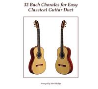 32 Bach Chorales for Easy Classical Guitar Duet