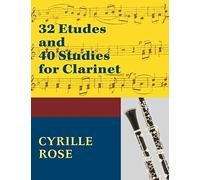 32 Etudes and 40 Studies for Clarinet: (Dover Chamber Music Scores)