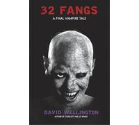 32 Fangs: A Final Vampire Tale: 5 (Laura Caxton Vampire)