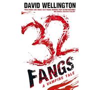 32 Fangs: Number 5 in series (Laura Caxton Vampire)