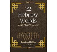 32 Hebrew Words That Point to Jesus