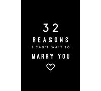 32 Reasons I Can't Wait To Marry You: Fill In Prompted Memory Book