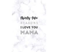 32 Reasons I Love You Mama: Fill In Prompted Marble Memory Book