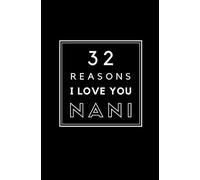 32 Reasons I Love You Nani: Fill In Prompted Memory Book
