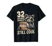 32 Still Cool Raccoon Funny 32nd Birthday Funny Birthday 32 T-Shirt