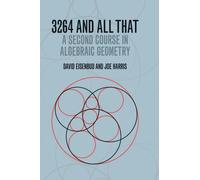 3264 and All That : A Second Course in Algebraic Geometry