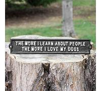32cm Cast Iron The More I Learn About People The More I Love My Dogs Wall Sign