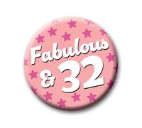 32nd Birthday Badge - 76mm Fabulous & 32 Pin Badge Button Birthday Gift for Her