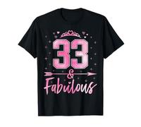 33 and Fabulous Cute Ladies 33rd Birthday Women 33 Years Old T-Shirt