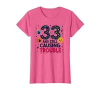 33 and Still Causing Trouble Birthday Gift Humor T-Shirt, Women, Pink Heather, XS