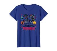 33 and Still Causing Trouble Birthday Gift Humor T-Shirt, Women, Royal Blue, XXL