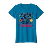 33 and Still Causing Trouble Birthday Gift Humor T-Shirt, Women, Sapphire, M
