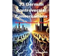 33 Controversial German Conversations: 3 (German Interlinear Books)
