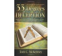 33 Degrees of Deception: An Expose of Freemasonry
