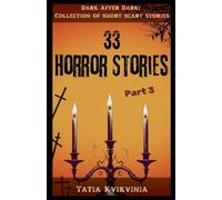 33 Horror Stories - Part 3 (Collection of Short Scary Stories: Dark After Dark)