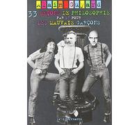 33 leçons de philosophie par et pour les mauvais garçons