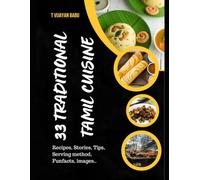 33 Traditional Tamil Cuisine: Tamil Nadu’s superfoods
