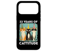 33 Years Of Cattitude 33rd Birthday Cat Lover 33 Years Old Case for iPhone 17 Pro Max