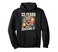 33 Years Young and Still Rocking It 33rd Birthday Funny Pullover Hoodie
