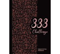 333 Challenge Manifestation Workbook: a Law of Attraction Workbook for Manifesting Your Desires with a Stylish Affirmations Words Cover (Expect Miracles)