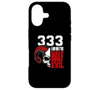 333 I am only the half devil Case for iPhone 17