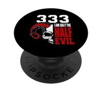 333 I am only the half devil PopSockets Adhesive PopGrip
