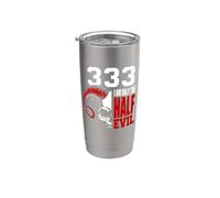 333 I am only the Half Devil Stainless Steel Insulated Tumbler
