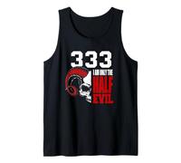 333 I am only The Half Devil Tank Top