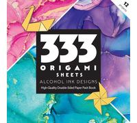 333 Origami Sheets Alcohol Ink Designs: High-quality double-sided paper pack book